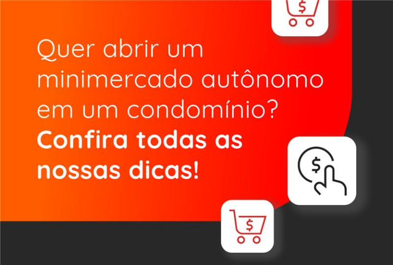 Como abrir um minimercado autônomo em condomínio: um investimento que vale a pena